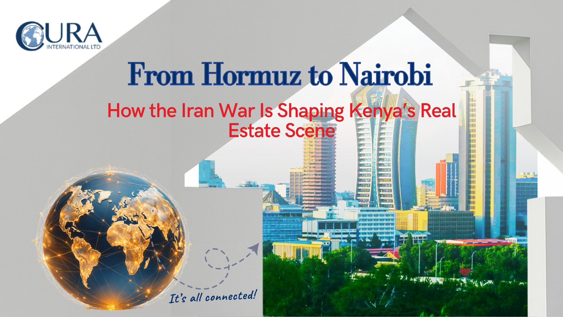 How the Iran War Is Shaping Kenya’s Real Estate Scene